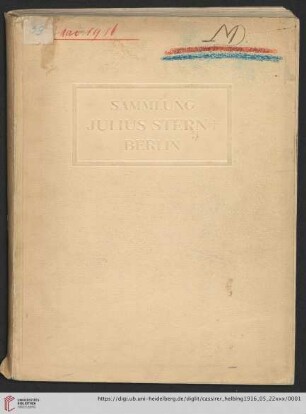 Ausstellung / Paul Cassirer ; Hugo Helbing: Sammlung Julius Stern, Berlin : Versteigerung: 22. Mai 1916