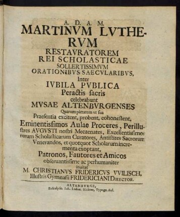 Martinum Lutherum Restauratorem Rei Scholasticae Sollertissimum Orationibus Saecularibus ...