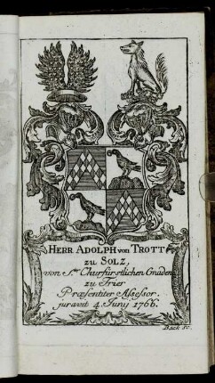 Herr Adolph von Trott zu Solz,[...] - Herr Ioh. Arnold Henrich Ioseph Cramer von Clauspruch,[...]