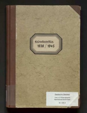 Namensverzeichnis der Kriegssterbefälle Bielefeld, Zweiter Weltkrieg, 1939 - 2008
