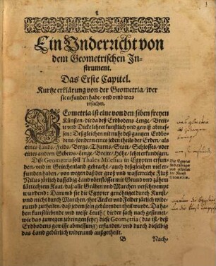 Novum Instrvmentvm Geometricvm : Das ist, Kurtzer vnd grundtlicher Bericht, alle Weite, Breite, Höhe und Tieffe, mit sonderbarem Vortheil, kunstlichen vnd gewiß, auch von der Arithmetic vnerfahrnen abzumessen: Mit XXII schönen, kunstreichen vnd verständlichen Kupfferstucken geziert vnd erklärt