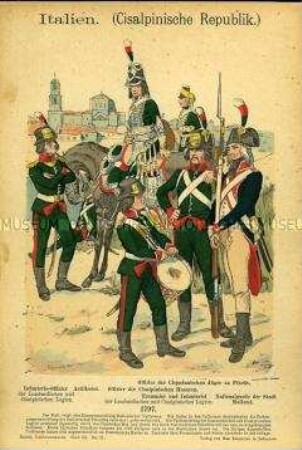 Uniformdarstellung, Offiziere der Infanterie, der Husaren und des Jäger-Regiments zu Pferde, Artillerist, Tambour, Infanterist und Mailänder Gardist, Italien, 1797.