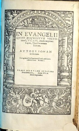 IN EVANGELII QVOD INSCRIBITVR SECVNdum LVCAM, duodecim priora Capita, Homiliae centum & decem
