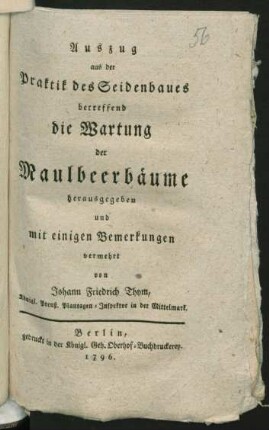 Auszug aus der Praktik des Seidenbaues betreffend die Wartung der Maulbeerbäume