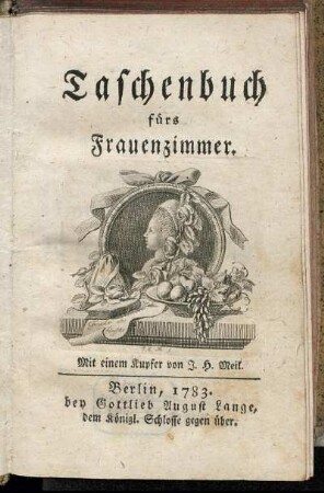 1783: Taschenbuch fürs Frauenzimmer