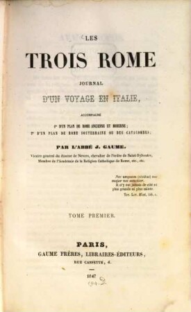 Les trois Rome : journal d'un voyage en Italie. 1
