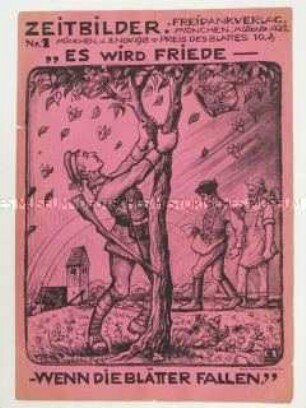 Druckgrafik mit einer Karikatur, die zum Sturz der Monarchie aufruft, um den Frieden herbei zu führen (Nr. 1 aus der Reihe "Zeitbilder")