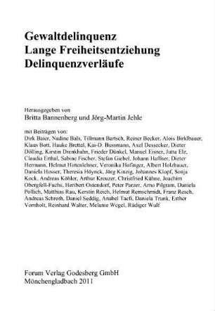 Gewaltdelinquenz , lange Freiheitsentziehung, Delinquenzverläufe