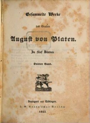 Gesammelte Werke des Grafen August von Platen : in fünf Bänden. 3