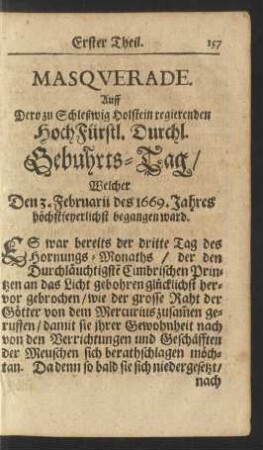 Masquerade Auff Dero zu Schleßwig Holstein regierenden HochFürstl. Durchl. Gebuhrts-Tag/ Welcher Den 3. Februarii des 1669. Jahres höchstfeyerlichst begangen ward