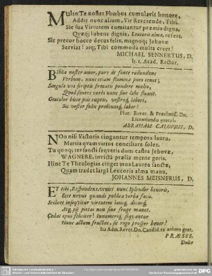 Multo Te noster Phoebus cumulavit honore, Addit nunc aliam, Vir Reverende, Tibi