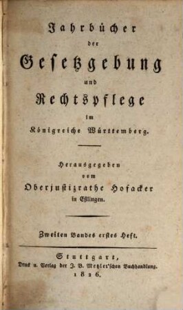 Jahrbücher der Gesetzgebung und Rechtspflege im Königreich Württemberg. 2. 1826/27
