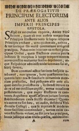 Epistola ad amicum furstenerum de praerogativis principum electorum : ante alios principes imperii scripta
