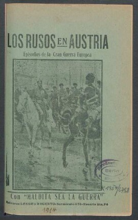 Los rusos en Austria : episodios de la gran guerra europea ; con "Maldita sea la guerra"