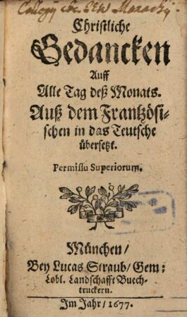 Christliche Gedancken Auff Alle Tag deß Monats