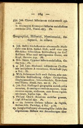 Geographici, Historici, Numismatici, Antiquarii in octavo.