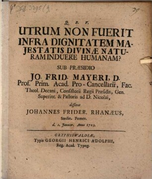 Utrum Non Fuerit Infra Dignitatem Majestatis Divinæ Naturam Induere Humanam?