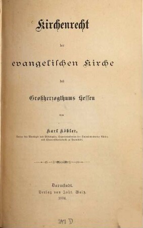Kirchenrecht der evangelischen Kirche des Großherzogthums Hessen, [1]. [Hauptwerk]
