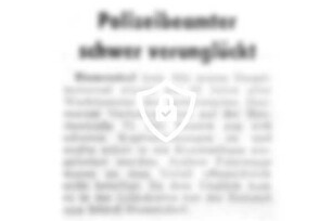 Polizeibeamter schwer verunglückt