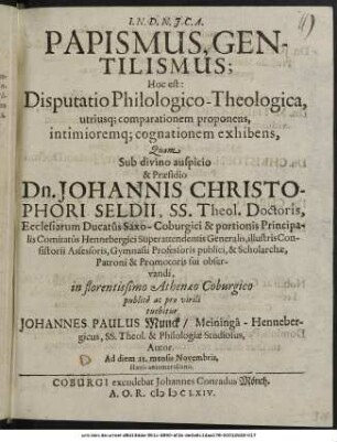 Papismus, Gentilismus; Hoc est: Disputatio Philologico-Theologica, utriusque comparationem proponens, intimioremque cognationem exhibens
