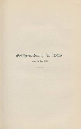 Gebührenordnung für Notare. Vom 25. Juni 1895.