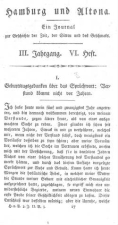 I. Geburtstagsgedanken über das Sprüchwort: Verstand kömmt nicht vor Jahren.
