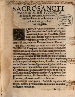 Sacri Canonis Missae Paraphrastica Explicatio : Cvm Declaratione Ceremoniarum Et breui ad populum exhortatione, inter ipsum Sacrum habenda