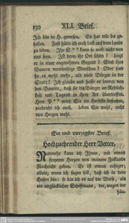 Ein und vierzigster Brief. Hochzuehrender Herr Vetter, ...