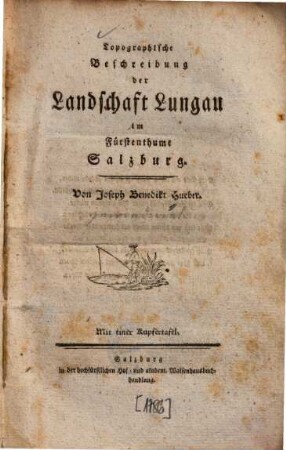 Topographische Beschreibung der Landschaft Lungau im Fürstenthume Salzburg