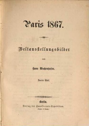 Paris 1867 : Weltausstellungsbilder, 2