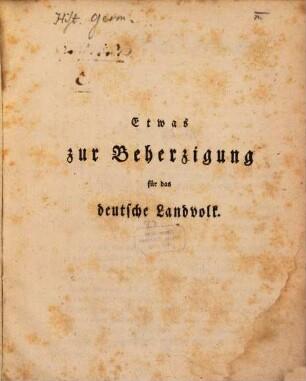 Etwas zur Beherzigung für das deutsche Landvolk