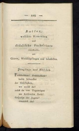 Ballet, welches Hymenäen und dädalische Fackeltänze vorstellt, vorstellt mit Chören, Wechselgesängen und Solostellen