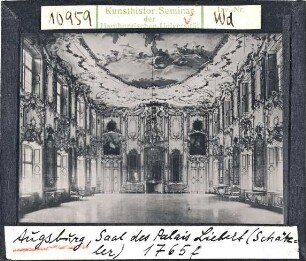 Augsburg: Schätzler (Liebert-) Palais, Saal, 1765