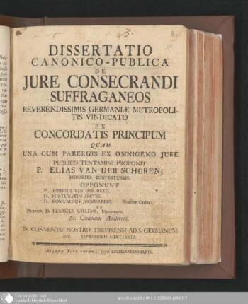 Dissertatio Canonico-Publica De Jure Consecrandi Suffraganeos : Reverendissimis Germaniae Metropolitis Vindicato Ex Concordatis Principum