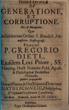 Theses physicae de generatione et corruptione, pro, & impugnatae