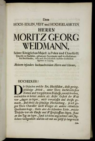 Dem Hoch-Edlen, Vest und Hochgelahrten Herrn Moritz Georg Weidmann ...
