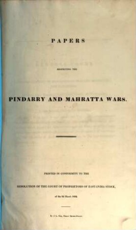 Papers respecting the Pindarry and Mahratta Wars