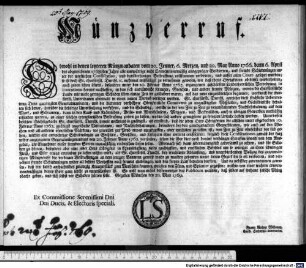 Münzverruf. : Gegeben München den 20. May 1769. Ex Commissione Serenissimi Dni Dni Ducis, & Electoris speciali. Franz Anton Wibmer, churfl. Hofraths-Secretarius.