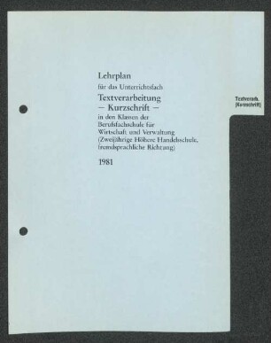 Lehrplan für das Unterrichtsfach Textverarbeitung - Kurzschrift - ...