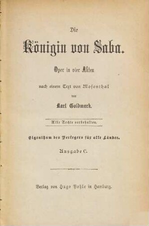 Die Königin von Saba : Oper in 4 Akten nach einem Text von S. H. Mosenthal von Karl Goldmark