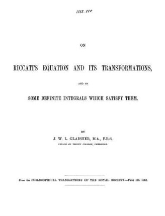 On Riccati's Equation and Its Transformations and Some Definite Integrals which satisfy them