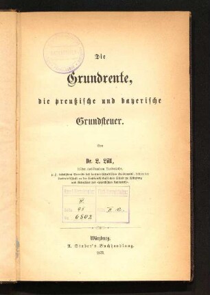 Die Grundrente, die preußische und bayerische Grundsteuer