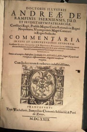 Commentaria in usus et consuetudines feudorum : Accesserunt Nardi Liparuli additiones ...