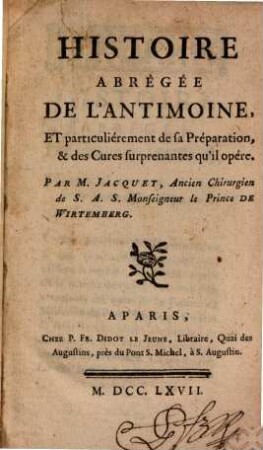 Histoire Abrégée De L'Antimoine : Et particuliérement de sa Préparation, & des Cures surprenantes qu'il opére