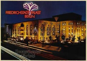 Friedrichstadtpalast Berlin. Revuetheater + Varieté