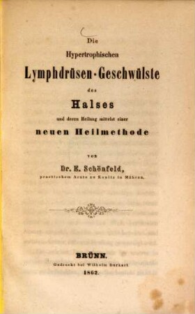 Die hypertrophischen Lymphdrüsen, Geschwülste des Halses und deren Heilung mittelst einer neuen Heilmethode