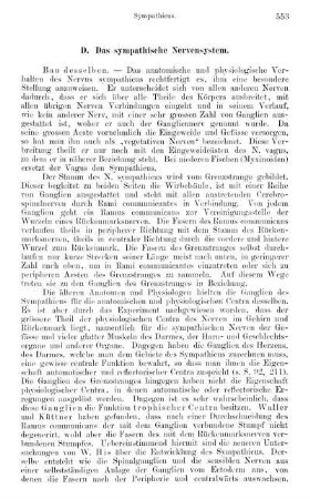 D. Das sympathische Nervensystem.