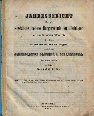 Jahresbericht der Königlichen Höheren Bürgerschule zu Hechingen : Schuljahr .... 1864/65 (1865)