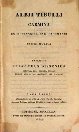 Albii Tibulli carmina : ex recensione Car. Lachmanni passim mutata, 1. Disquisitiones de vita et poesi Tibulli u.a.
