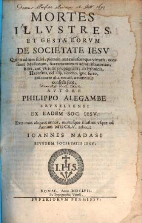Mortes illustres et gesta eorum de Societate Jesu, qui in odium fidei ab haereticis ... occisi sunt, 1